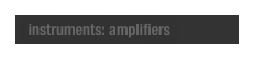   instruments: amplifiers